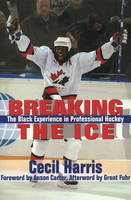 Breaking the Ice - Cecil Harris