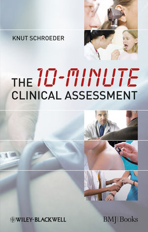 The 10-minute Clinical Assessment - Knut Schroeder, Gill Jenkins