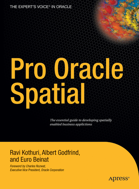 Pro Oracle Spatial - Ravikanth Kothuri, Euro Beinat, Albert Godfrind