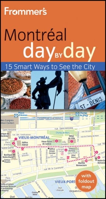 Frommer's Montreal Day by Day - Leslie Brokaw, Erin Trahan