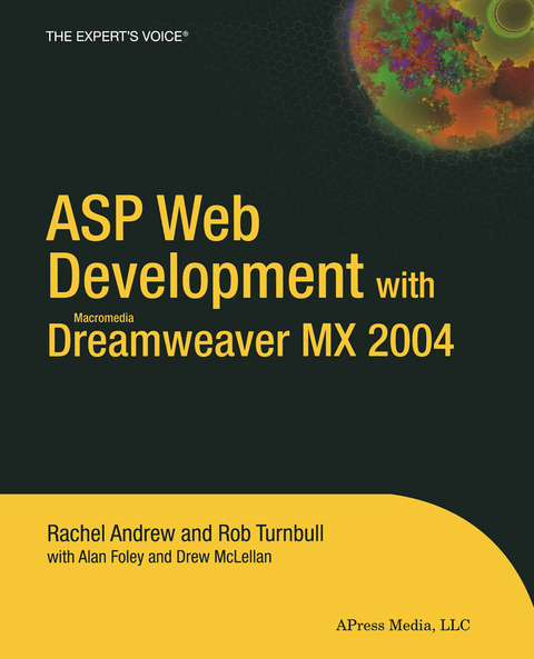 ASP Web Development with Macromedia Dreamweaver MX 2004 - Rachel Andrew, Alan Foley, Rob Turnbull, Drew McLellan