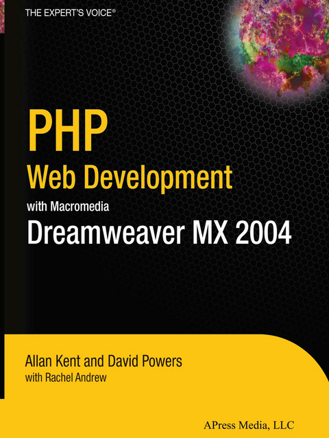 PHP Web Development with Macromedia Dreamweaver MX 2004 - David Powers, Allan Kent, Rachel Andrew