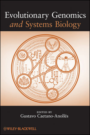 Evolutionary Genomics and Systems Biology - G Caetano–Anolles