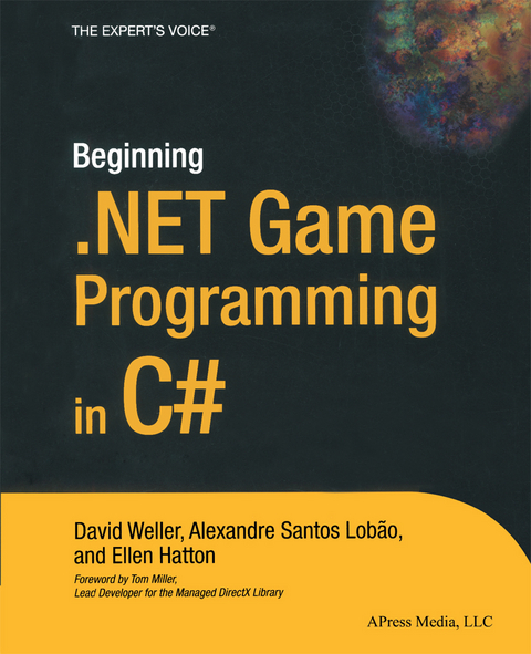 Beginning .NET Game Programming in C# - David Weller, Alexandre Santos Lobao, Ellen Hatton