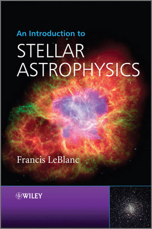 An Introduction to Stellar Astrophysics - Francis LeBlanc