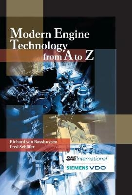 Modern Engine Technology from A to Z - Richard van Basshuysen, Fred Schaefer