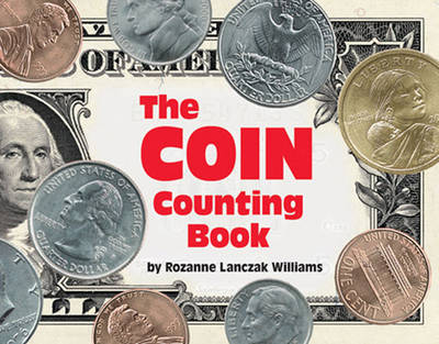 The Coin Counting Book - Rozanne Lanczak Williams