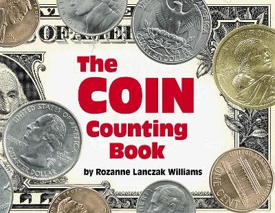 The Coin Counting Book - Rozanne Lanczak Williams