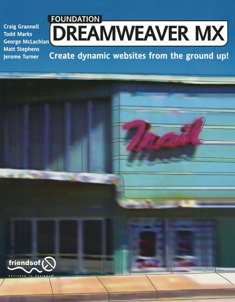 Foundation Dreamweaver MX - Craig Grannell, Jerome Turner, Matt Stephens, George McLachlan, Todd Marks