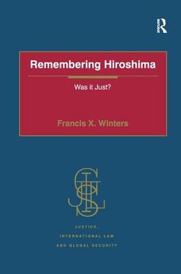 Remembering Hiroshima -  Francis X. Winters