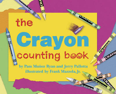 The Crayon Counting Book - Pam Muñoz Ryan, Jerry Pallotta