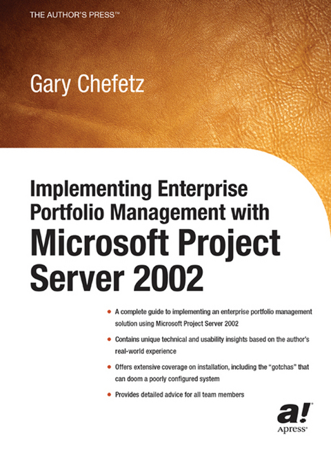 Implementing Enterprise Portfolio Management with Microsoft Project Server 2002 - Gary L. Chefetz