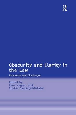 Obscurity and Clarity in the Law -  Sophie Cacciaguidi-Fahy