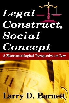 Legal Construct, Social Concept - LARRY BARNETT