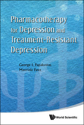 Pharmacotherapy For Depression And Treatment-resistant Depression - George I Papakostas, Maurizio Fava