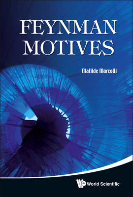 Feynman Motives - Matilde Marcolli