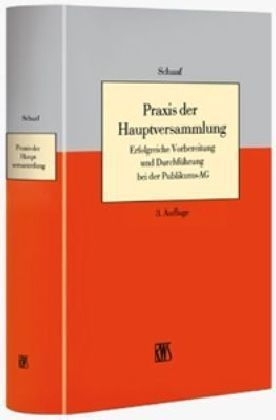 Praxis der Hauptversammlung - 