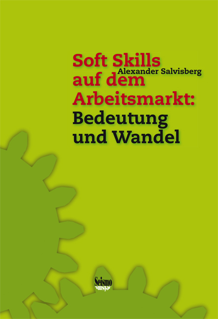 Soft Skills auf dem Arbeitsmarkt: Bedeutung und Wandel - Alexander Salvisberg