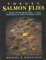 Twenty Salmon Flies - Michael D. Radencich