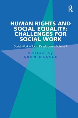 Human Rights and Social Equality: Challenges for Social Work -  Sven Hessle