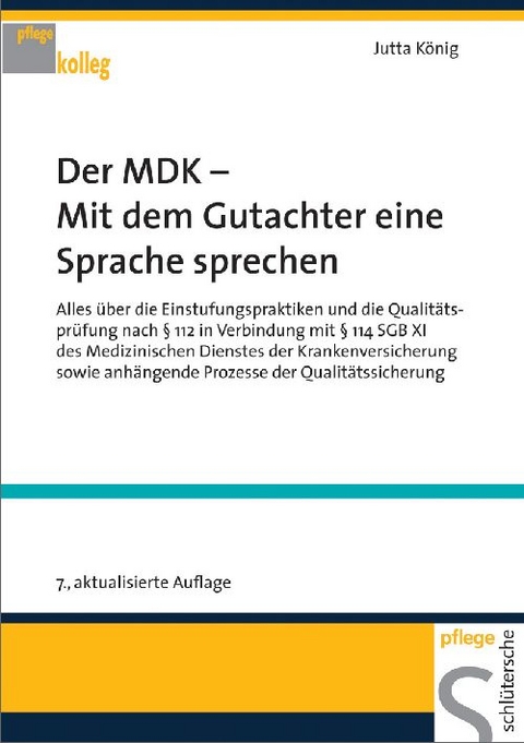 Der MDK - Mit dem Gutachter eine Sprache sprechen - Jutta König