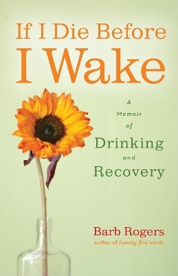 If I Die Before I Wake - Barb Rogers