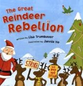 The Great Reindeer Rebellion - Lisa Trumbauer