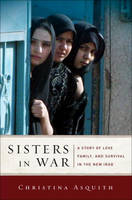 Sisters in War - Christina Asquith