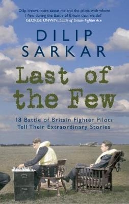 Last of the Few - Dilip Sarkar