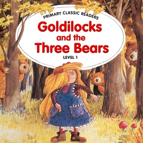 Primary Classic Readers - Goldilocks and the Three Bears with Audio CD - Joanne Swan