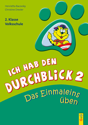 Ich hab den Durchblick 2 - Das Einmaleins üben - Henrietta Bacovsky, Christine Drexler