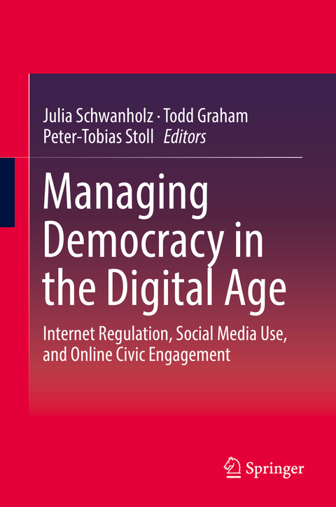 Managing Democracy in the Digital Age - 