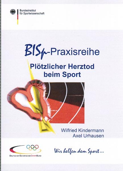 Plötzlicher Herztod beim Sport - Wilfried Kindermann, Axel Urhausen