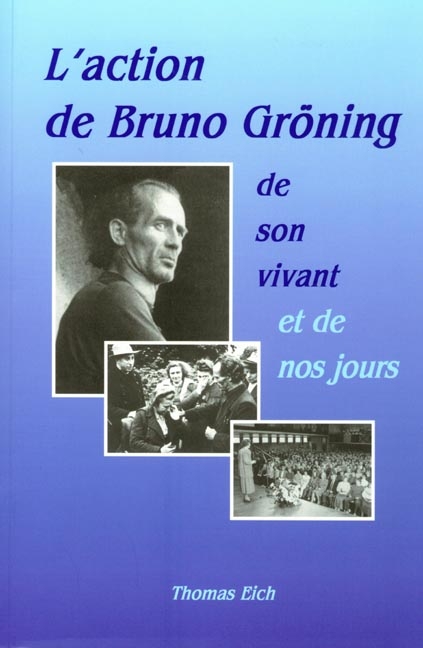 Das Wirken Bruno Grönings zu seinen Lebzeiten und heute - Thomas Eich