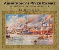 Armstrong's River Empire - Richard E. Keys, Ken Smith