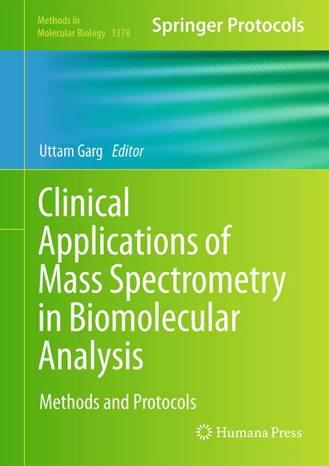 Clinical Applications of Mass Spectrometry in Biomolecular Analysis - 