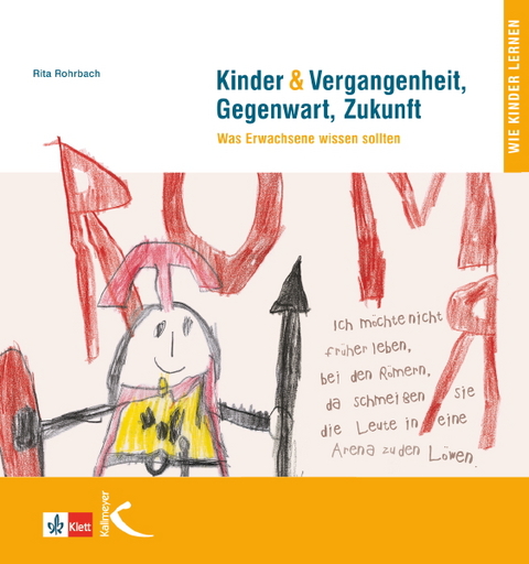 Kinder & Vergangenheit, Gegenwart, Zukunft - Rita Rohrbach