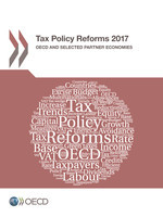 Tax Policy Reforms 2017 OECD and Selected Partner Economies -  Oecd