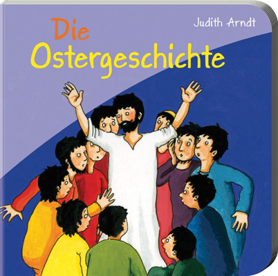 Die Ostergeschichte - Stephanie Dressler