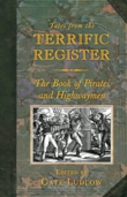 Tales from the Terrific Register: The Book of Pirates and Highwaymen - 