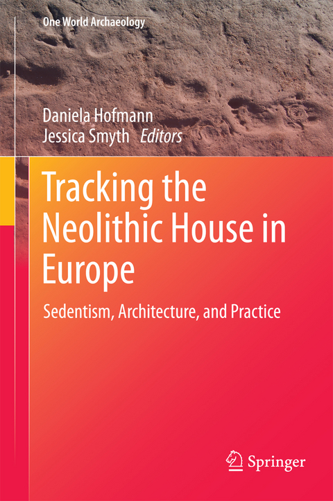 Tracking the Neolithic House in Europe - 