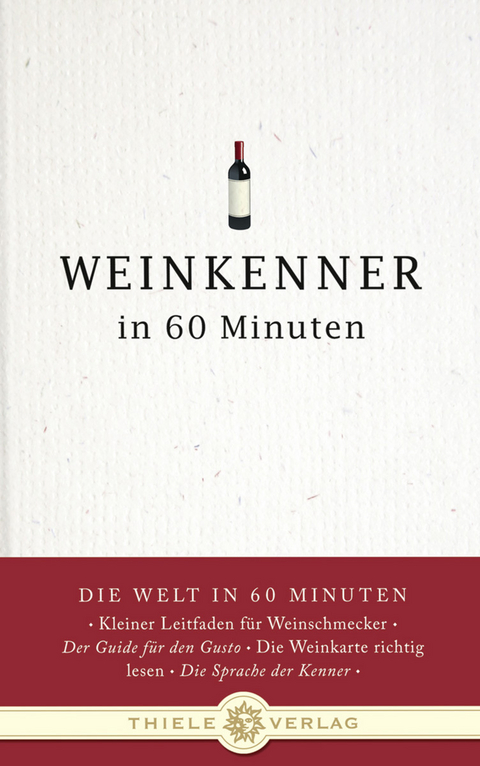 Weinkenner in 60 Minuten - Gordon Lueckel