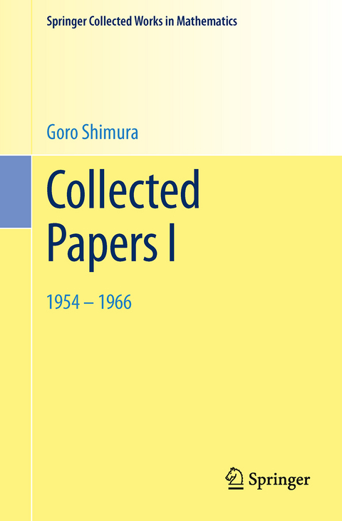 Collected Papers I - Goro Shimura