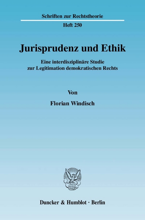 Jurisprudenz und Ethik. - Florian Windisch