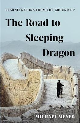 Road to Sleeping Dragon -  Meyer Michael Meyer