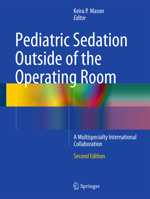 Pediatric Sedation Outside of the Operating Room - 