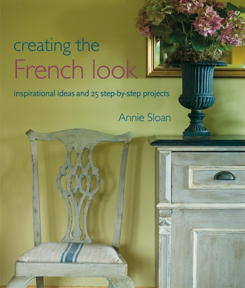 Creating the French Look - Annie Sloan