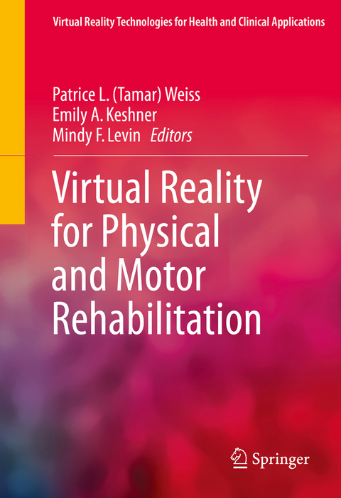 Virtual Reality for Physical and Motor Rehabilitation - 