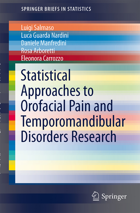 Statistical Approaches to Orofacial Pain and Temporomandibular Disorders Research - Daniele Manfredini, Rosa Arboretti, Luca Guarda Nardini, Eleonora Carrozzo, Luigi Salmaso