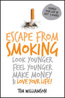 Escape from Smoking - Tim Williamson